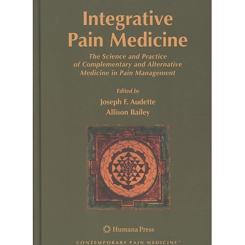 Complementary and Integrative Medicine in Pain Management